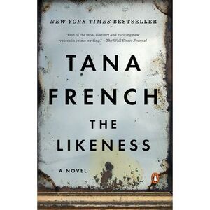 The Likeness -- Tana French